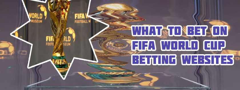 Fifa world cup betting sites